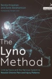 The Lyno Method Linking Fascia and the Nervous System to Resolve Chronic Pain and Injury Patterns cover image