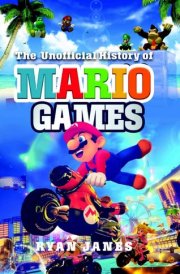 The Unofficial History of Mario Games cover image