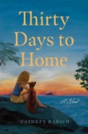 Thirty Days to Home A Novel cover image