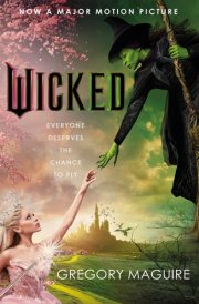 Wicked The Bestselling Book That Inspired the Movie cover image