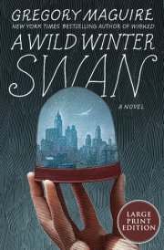 A Wild Winter Swan [Large Print] cover image