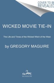 Wicked [Movie Tie-In] The Life and Times of the Wicked Witch of the West cover image