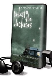 What-the-dickens: The Story of a Rogue Tooth Fairy, Library Edition cover image