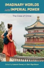 Imaginary Worlds and Imperial Power - The Case of China cover image