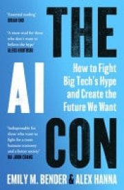 The AI Con - How to Fight Big Tech's Hype and Create the Future We Want cover image