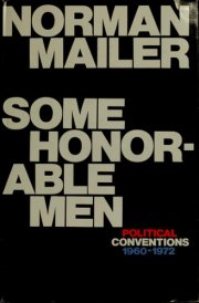 Some Honorable Men Political Conventions, 1960-1972 cover image