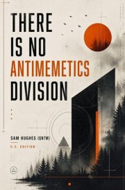 There Is No Antimemetics Division: A Science Fiction Horror Novel (C.C. Edition) cover image