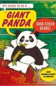 It's Tough to Be: a Giant Panda (and Other Bears) cover image