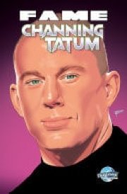 FAME: Channing Tatum cover image