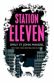 Station Eleven Special Edition A Novel cover image