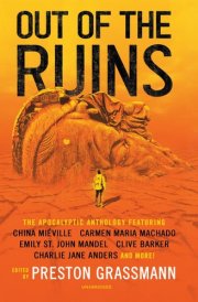 Out of the Ruins: The Apocalyptic Anthology cover image
