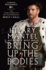 Bring Up the Bodies: The Conclusion to PBS Masterpiece's Wolf Hall cover image