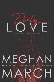 Dirty Love Book 2 of the Dirty Girl Duet cover image