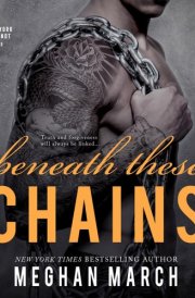 Beneath These Chains (Beneath Series, Book 3) cover image