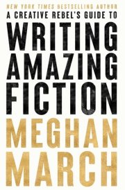 A Creative Rebels Guide to Writing Amazing Fiction cover image