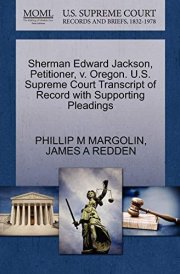 Sherman Edward Jackson, Petitioner, v. Oregon. U.S. Supreme Court Transcript of Record with Supporting Pleadings cover image