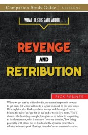 What Jesus Said About... Revenge and Retribution Study Guide cover image