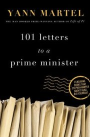 101 Letters to a Prime Minister The Complete Letters to Stephen Harper cover image