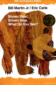 Brown Bear, Brown Bear, What Do You See? cover image
