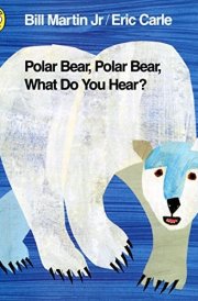 Polar Bear, Polar Bear, what Do You Hear? cover image