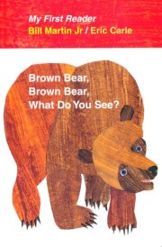 Brown Bear, Brown Bear, What Do You See? My First Reader cover image