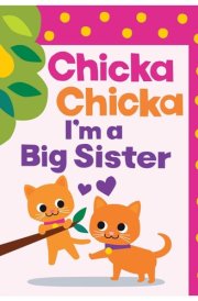 Chicka Chicka I'm a Big Sister cover image