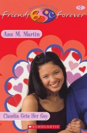 Claudia Gets Her Guy (The Baby-Sitters Club Friends Forever #7) cover image