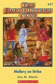 Mallory on Strike (The Baby-Sitters Club #47) cover image