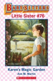 Karen's Magic Garden (Baby-Sitters Little Sister #76) cover image