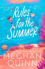 Rules for the Summer - An absolutely addictive forced proximity, enemies-to-lovers summer romance cover image