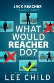 What Would Reacher Do? - The Official Jack Reacher Puzzle Book cover image