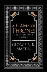 A Game of Thrones [the 20th Anniversary Illustrated Edition] cover image