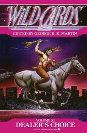 Wild Cards XI: Dealer's Choice Book Three of the Rox Triad cover image