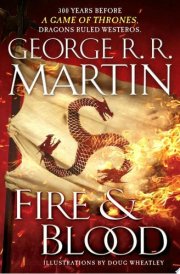 Fire & Blood 300 Years Before A Game of Thrones cover image