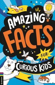 Amazing Facts for Curious Kids cover image