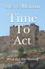 Time To Act The Lord's Will For Your Life cover image
