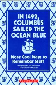 In 1492, Columbus Sailed the Ocean Blue More Cool Ways to Remember Stuff cover image