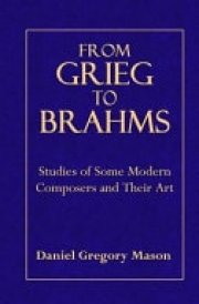 From Grieg to Brahms Studies of Some Modern Composers and Their Art cover image