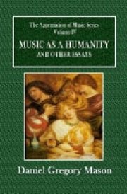 Music As a Humanity and Other Essays cover image
