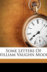 Some Letters Of William Vaughn Mood cover image