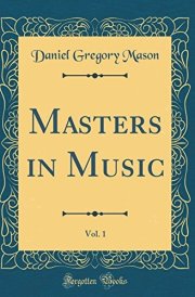 Masters in Music, Vol. 1 (Classic Reprint) cover image