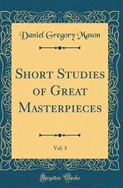 Short Studies of Great Masterpieces, Vol. 3 (Classic Reprint) cover image