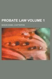 Probate Law Volume 1 cover image