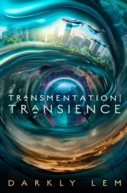 Transmentation | Transience Or, an Accession to the People's Council for Nine Thousand Worlds  cover image