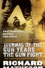 Journal of the Gun Years and The Gun Fight Two Complete Noels cover image