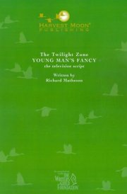 The Twilight Zone Young Man's Fancy : the Television Script cover image