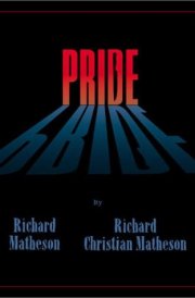 Pride By Richard Matheson, Richard Christian Matheson cover image