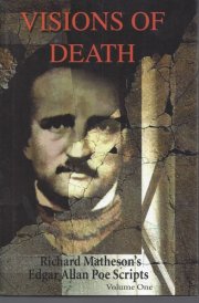 Visions of Death Richard Matheson's Edgar Allan Poe Scripts cover image