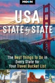 Moon USA State by State The Best Things to Do in Every State for Your Travel Bucket List cover image