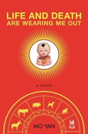 Life and Death are Wearing Me Out A Novel cover image